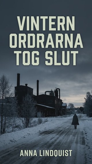 Vintern ordrarna tog slut